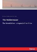 The Heidenmauer: The Benedictines - a legend of the Rhine