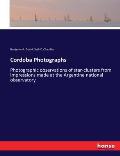 Cordoba Photographs: Photographic observations of star-clusters from impressions made at the Argentine national observatory