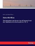 State-Worthies: The statesmen and favourites of England from the reformation to the revolution. Vol. 1