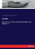 Carols: for use in church during Christmas and Epiphany