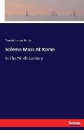 Solemn Mass At Rome: In The Ninth Century