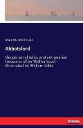 Abbotsford: the personal relics and antiquarian treasures of Sir Walter Scott - Illustrated by William Gibb