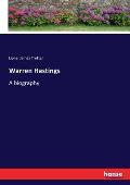 Warren Hastings: A biography
