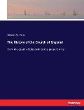 The History of the Church of England: from the death of Elizabeth to the present time