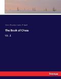 The Book of Chess: Vol. 1