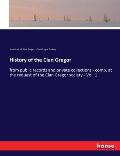 History of the Clan Gregor: from public records and private collections - comp. at the request of the Clan Gregor society - Vol. 1
