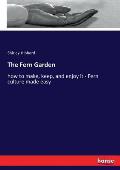The Fern Garden: how to make, keep, and enjoy it - Fern culture made easy