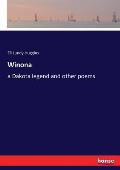 Winona: a Dakota legend and other poems