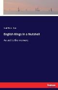 English Kings in a Nutshell: An aid to the memory