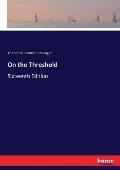 On the Threshold: Sixteenth Edition