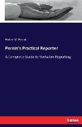 Pernin's Practical Reporter: A Complete Guide to Verbatim Reporting