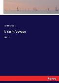 A Yacht Voyage: Vol.1