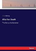After her Death: The Story of a Summer
