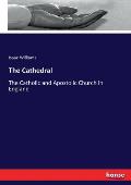 The Cathedral: The Catholic and Apostolic Church in England