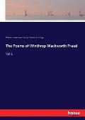 The Poems of Winthrop Mackworth Praed: Vol.1