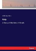 Kelp: A Story of the Isles of Shoals