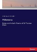 Philomorus: Notes on the Latin Poems of Sir Thomas More