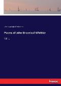 Poems of John Greenleaf Whittier: Vol. 1