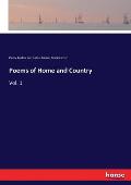 Poems of Home and Country: Vol. 1