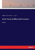 Select Poems of Alfred Lord Tennyson: Vol. 1