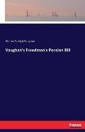 Vaughan's Freedmen's Pension Bill