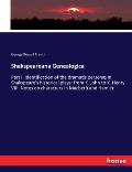 Shakspeareana Genealogica: Part I. Identification of the dramatis person? in Shakspeare's historical plays: from K. John to K. Henry VIII. Notes