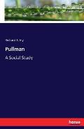 Pullman: A Social Study