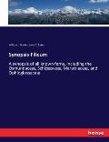 Synopsis Filicum: A synopsis of all known ferns, including the Osmundace?, Schiz?sve?, Marattiace?, and Ophioglossace?