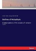 Outlines of Metaphysic: dictated portions of the lectures of Hermann Lotze