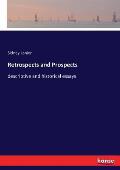 Retrospects and Prospects: descriptive and historical essays