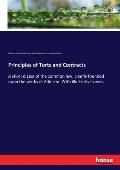Principles of Torts and Contracts: A short digest of the common law, chiefly founded upon the works of Addison. With illustrative cases.