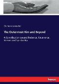 The Outermost Rim and Beyond: A Contribution toward Patience, Reverence, Silence and Spirituality