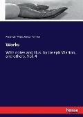 Works: With notes and illus. by Joseph Warton, and others. Vol. 4