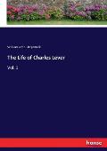 The Life of Charles Lever: Vol. 1