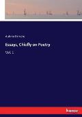 Essays, Chiefly on Poetry: Vol. 1