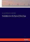Translations from the Poems of Victor Hugo