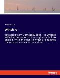 Wiltshire: extracted from Domesday book - to which is added a translation of the original Latin into English. With an index, in w