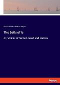 The bells of Is: or, Voices of human need and sorrow