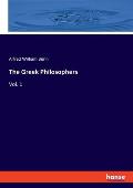 The Greek Philosophers: Vol. 1