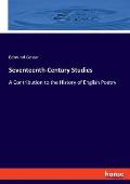 Seventeenth-Century Studies: A Contribution to the History of English Poetry