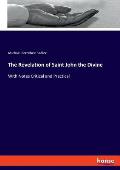 The Revelation of Saint John the Divine: With Notes Critical and Practical