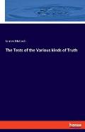 The Tests of the Various kinds of Truth