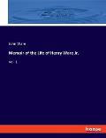 Memoir of the Life of Henry Ware Jr.: Vol. 1