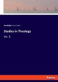 Studies in Theology: Vol. 5