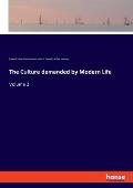 The Culture demanded by Modern Life: Volume 2