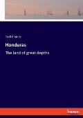 Honduras: The land of great depths