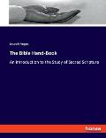 The Bible Hand-Book: An Introduction to the Study of Sacred Scripture