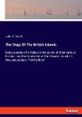 The Dogs Of The British Islands: being a series of articles on the points of their various breeds, and the treatment of the diseases to which they are
