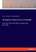 The Tragedie of Hamlet, Prince of Denmarke: a study with the text of the folio of 1623 by George Macdonald