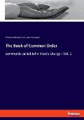 The Book of Common Order: commonly called John Knox's Liturgy - Vol. 1